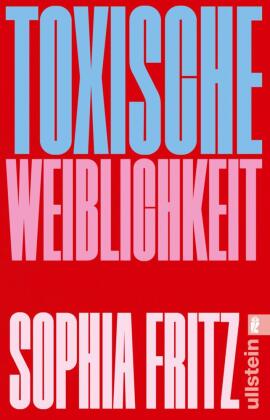 Toxische Weiblichkeit