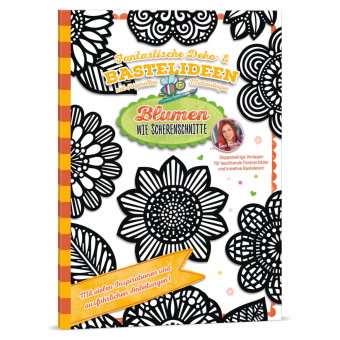 Deko- & Bastelideen - BLUMEN WIE SCHERENSCHNITTE