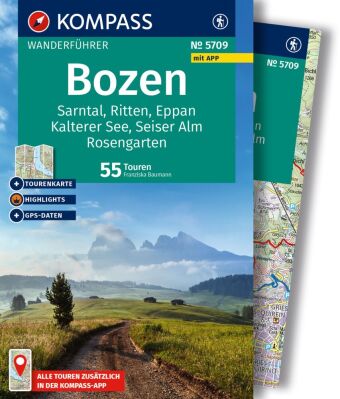 KOMPASS Wanderführer Bozen, Sarntal, Ritten, Eppan, Kalterer See, Seiser Alm, Rosengarten, 55 Touren