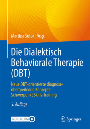 Die Dialektisch Behaviorale Therapie (DBT)