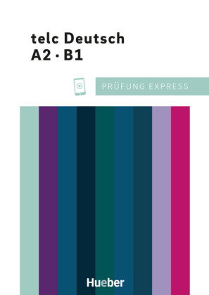 Prüfung Express - telc Deutsch A2·B1