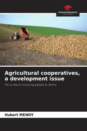 Agricultural cooperatives, a development issue