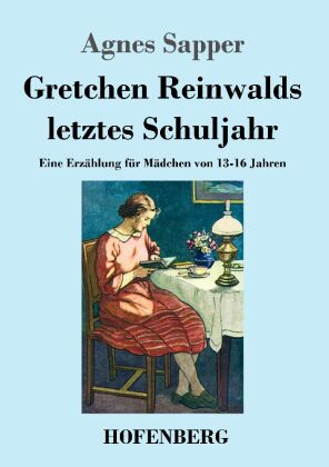Gretchen Reinwalds letztes Schuljahr