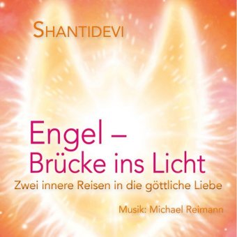Engel - Brücke ins Licht, 1 Audio-CD