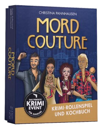 Mord Couture. Krimi-Rollenspiel und Kochbuch. Das perfekte Krimi-Event für Zuhause. Für 6 Spieler ab