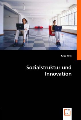 Sozialstruktur und Innovation