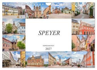 Speyer Impressionen (Wandkalender 2027 DIN A4 quer), CALVENDO Monatskalender