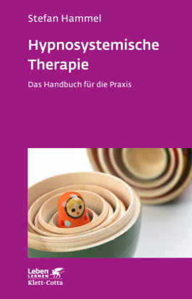 Hypnosystemische Therapie (Leben Lernen, Bd. 331)
