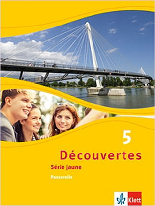 Découvertes. Série jaune (ab Klasse 6). Ausgabe ab 2012 - Schülerbuch, Passerelle. Bd.5
