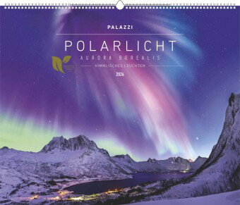Palazzi - Polarlicht 2026 - Wandkalender 60×50 cm mit 12 Monatsblättern, Poster-Kalender mit faszini