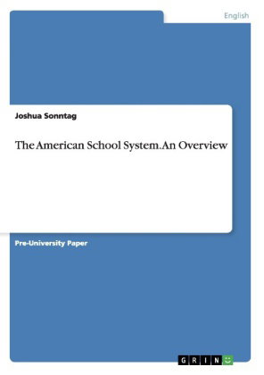 The American School System. An Overview