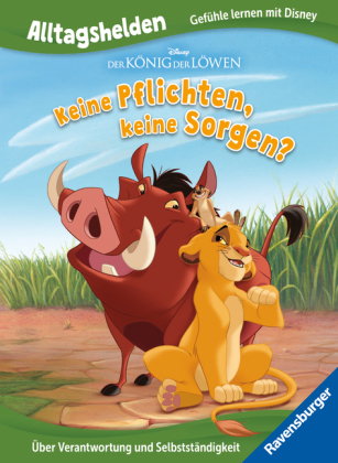 Alltagshelden - Gefühle lernen mit Disney: Disney Der König der Löwen - Keine Pflichten, keine Sorge