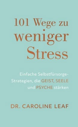 101 Wege zu weniger Stress