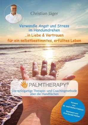 Verwandle Angst und Stress im Handumdrehen in Liebe & Vertrauen für ein selbstbestimmtes, erfülltes