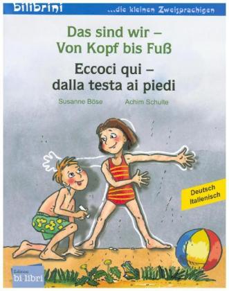 Das sind wir - Von Kopf bis Fuß (Deutsch-Italienisch)
