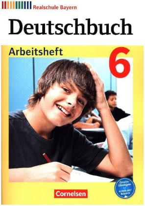 Deutschbuch - Sprach- und Lesebuch - Realschule Bayern 2017 - 6. Jahrgangsstufe