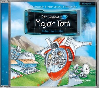 Der kleine Major Tom. Hörspiel 7. Außer Kontrolle!, Audio-CD