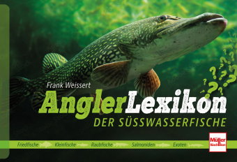 Angler-Lexikon der Süßwasserfische