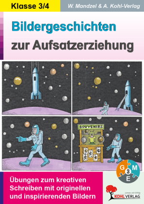 Bildergeschichten zur Aufsatzerziehung / Klasse 3-4