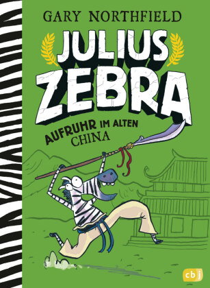 Julius Zebra - Aufruhr im alten China
