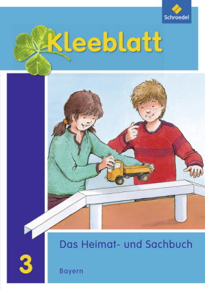Kleeblatt. Das Heimat- und Sachbuch - Ausgabe 2014 Bayern