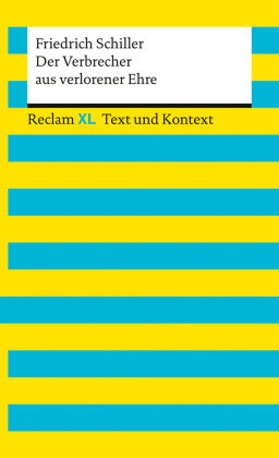 Der Verbrecher aus verlorener Ehre. Textausgabe mit Kommentar und Materialien