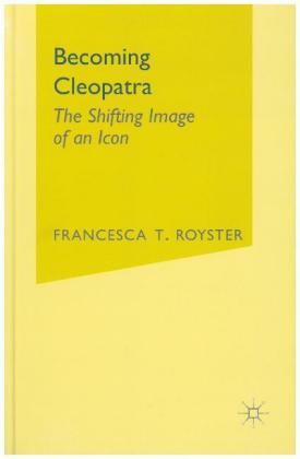 Becoming Cleopatra