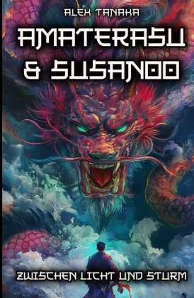 Amaterasu und Susanoo - Zwischen Licht und Sturm