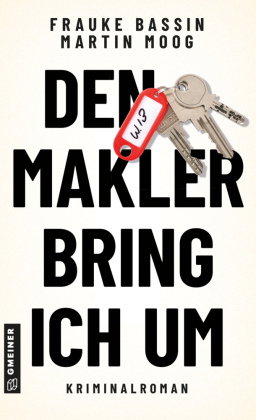 Den Makler bring ich um