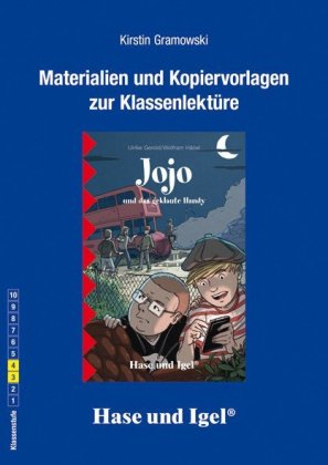 Materialien und Kopiervorlagen zur Klassenlektüre 'Jojo und das geklaute Handy'