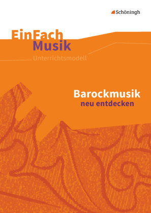 Barockmusik neu entdecken, mit Audio-CD