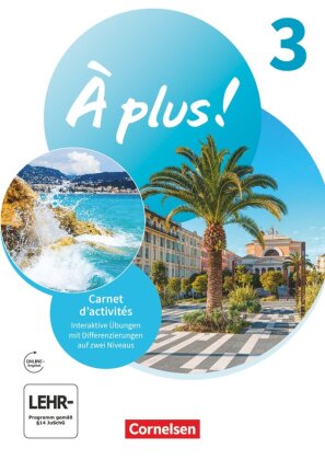 À plus ! Neubearbeitung - Französisch als 1. und 2. Fremdsprache - Ausgabe ab 2020 - Band 3