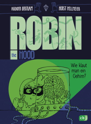 Robin the Hood - Wie klaut man ein Gehirn?