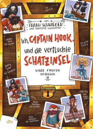 Ich, Captain Hook, und die verfluchte Schatzinsel - Wilde Piraten erzählen