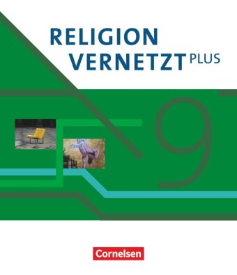 Religion vernetzt Plus - Unterrichtswerk für katholische Religionslehre am Gymnasium - 9. Jahrgangss