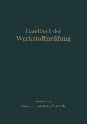 Die Prüfung der metallischen Werkstoffe