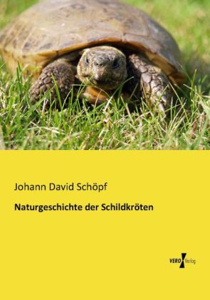 Naturgeschichte der Schildkröten