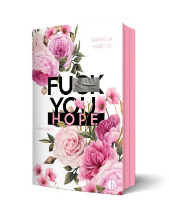 Fuck You, Hope | Aufwendig gestaltete Ausgabe mit Farbschnitt - das integrierte Page Overlay ist lim