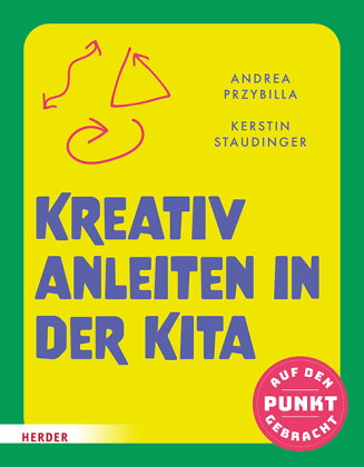 Kreativ anleiten in der Kita