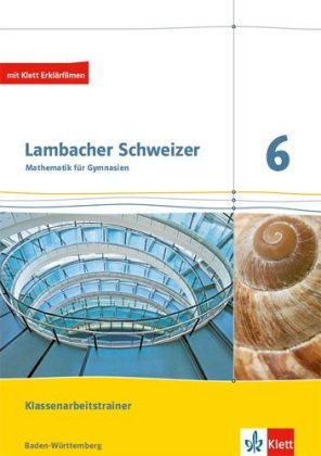 Lambacher Schweizer Mathematik 6. Ausgabe Baden-Württemberg