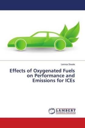 Effects of Oxygenated Fuels on Performance and Emissions for ICEs