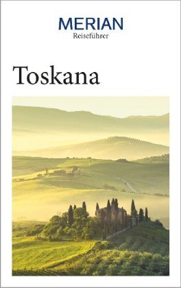 MERIAN Reiseführer Toskana