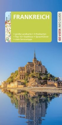 Go Vista Info Guide Reiseführer Frankreich, m. 1 Karte