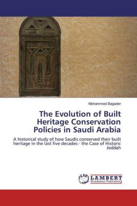 The Evolution of Built Heritage Conservation Policies in Saudi Arabia