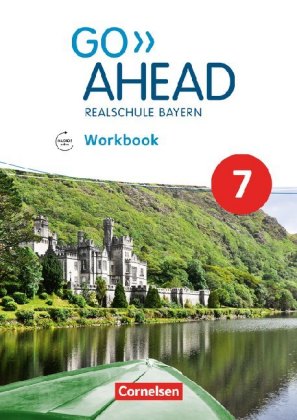 Go Ahead - Realschule Bayern 2017 - 7. Jahrgangsstufe, Workbook mit Audios online