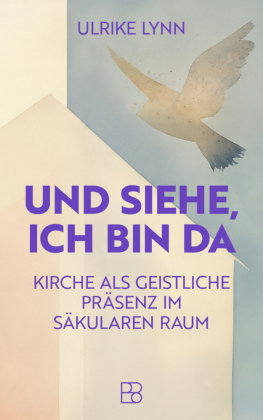 Und siehe, ich bin da
