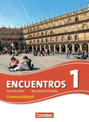 Encuentros - Método de Español - Spanisch als 3. Fremdsprache - Ausgabe 2010 - Band 1