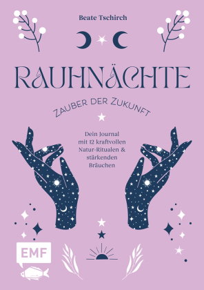 Rauhnächte - Zauber der Zukunft