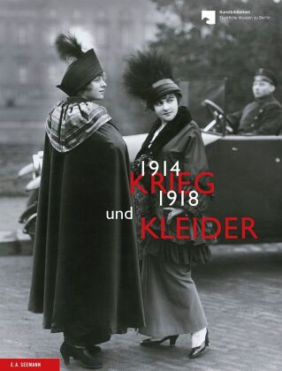 Krieg und Kleider 1914-1918