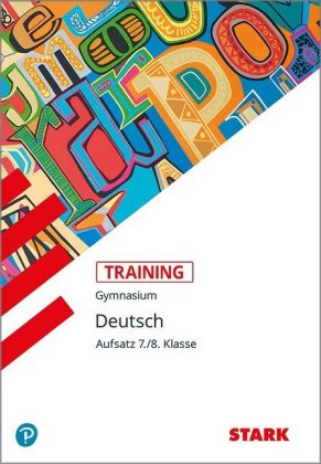 STARK Deutsch 7./8. Klasse - Training Gymnasium - Aufsatz